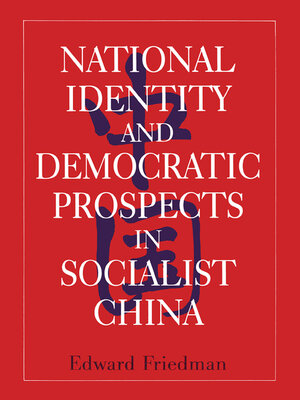 cover image of National Identity and Democratic Prospects in Socialist China
